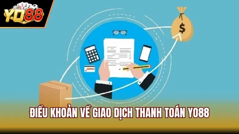 Nội dung điều khoản điều kiện về giao dịch thanh toán